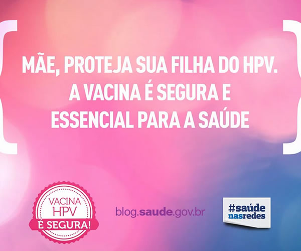 CAMPANHA HPV - MINISTÉRIO DA SAÚDE